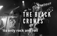 The Black Crowes Its only rock and roll live at the troubadour rolling stones cover